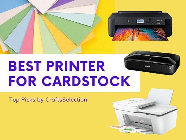 Best Printer For Cardstock 